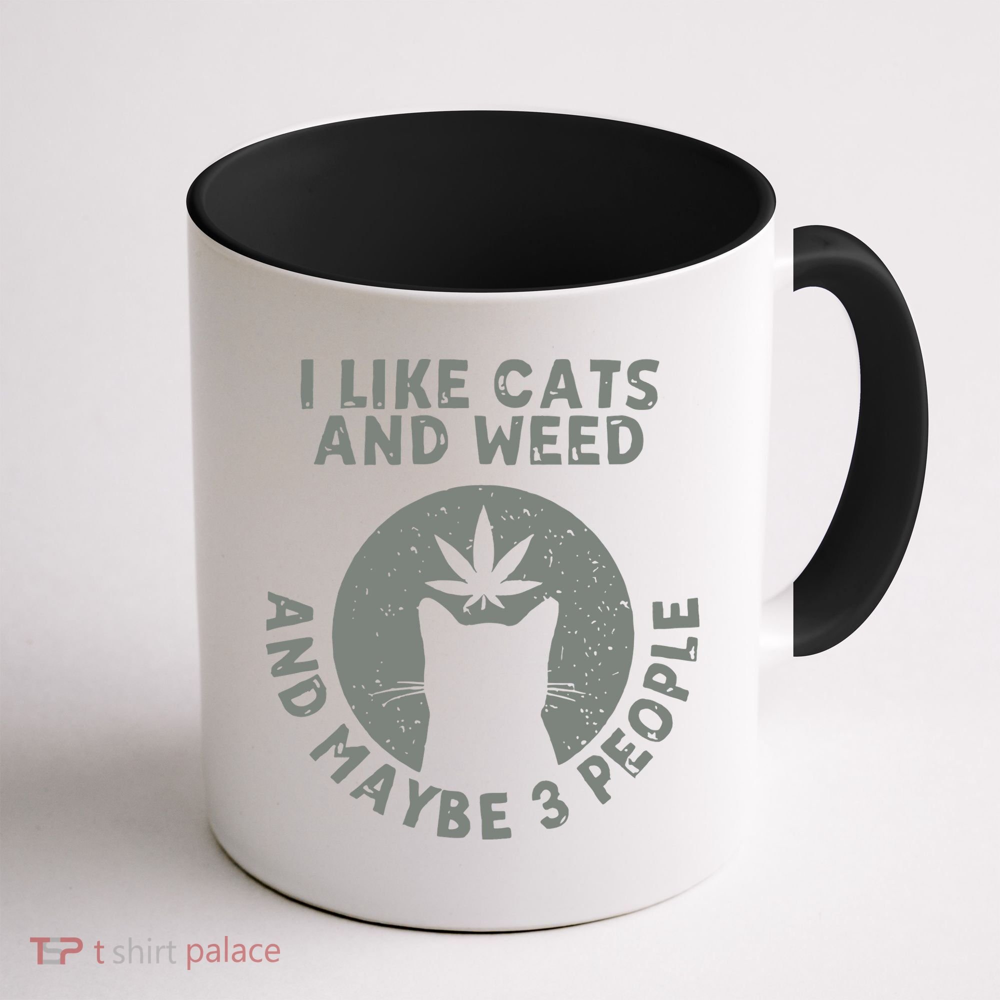 I Like Cats And Weed And Maybe 3 People 420 Day cannabis Coffee Mug