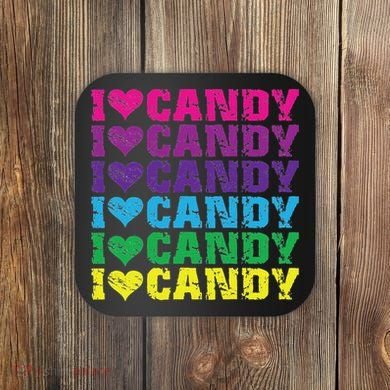 I Love Candy Coaster
