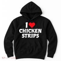 I Love Chicken Strips Crispy Chicken Fingers Fast Food Lover  Hoodie thumb 0