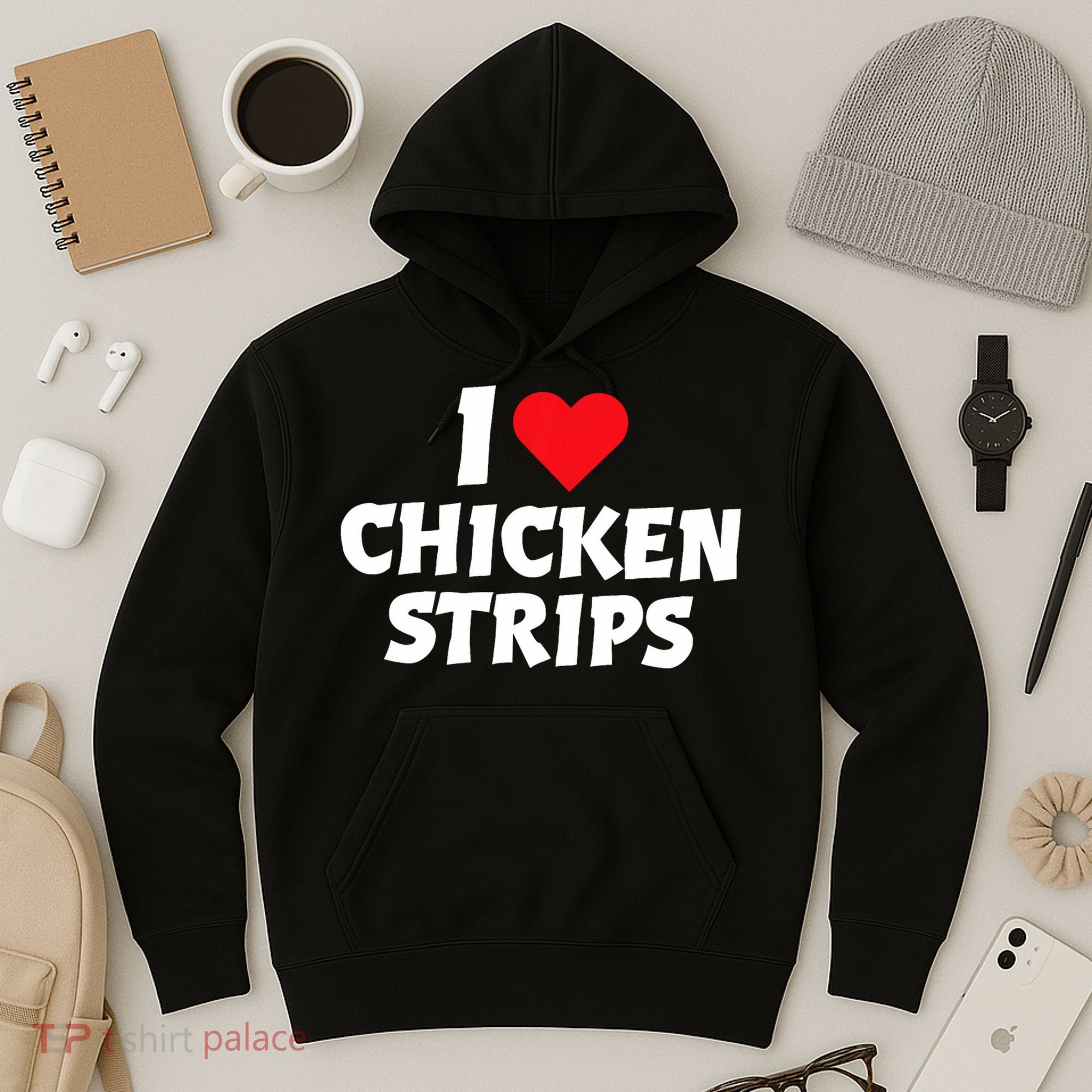 I Love Chicken Strips Crispy Chicken Fingers Fast Food Lover  Hoodie