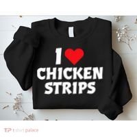 I Love Chicken Strips Crispy Chicken Fingers Fast Food Lover  Sweatshirt thumb 2