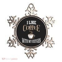 I Like Coffee With My Oxygen Coffee Quote For Coffee Lovers Ornament thumb 0