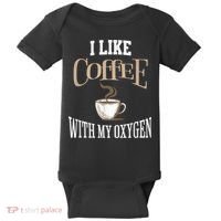 I Like Coffee With My Oxygen Coffee Quote For Coffee Lovers Baby Bodysuit thumb 0