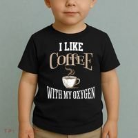 I Like Coffee With My Oxygen Coffee Quote For Coffee Lovers Toddler T-Shirt thumb 2