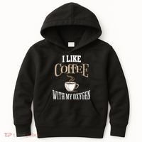 I Like Coffee With My Oxygen Coffee Quote For Coffee Lovers Kids Hoodie thumb 0