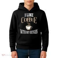 I Like Coffee With My Oxygen Coffee Quote For Coffee Lovers Kids Hoodie thumb 4