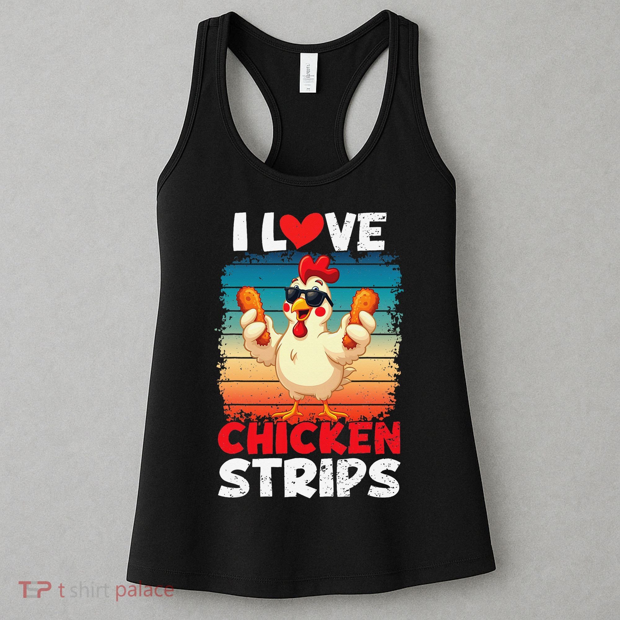 I Love Chicken Strips Crispy Chicken Fingers Fast Food Women's Tank Top