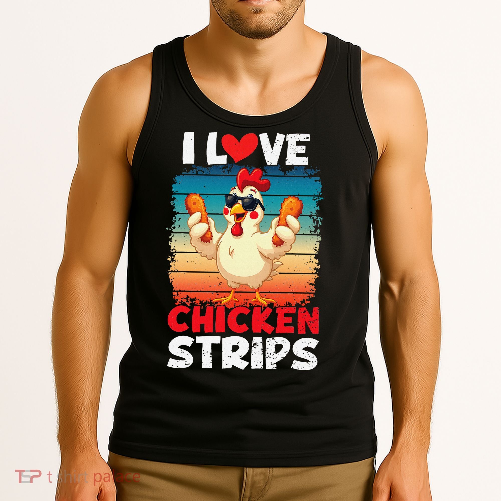 I Love Chicken Strips Crispy Chicken Fingers Fast Food Tank Top