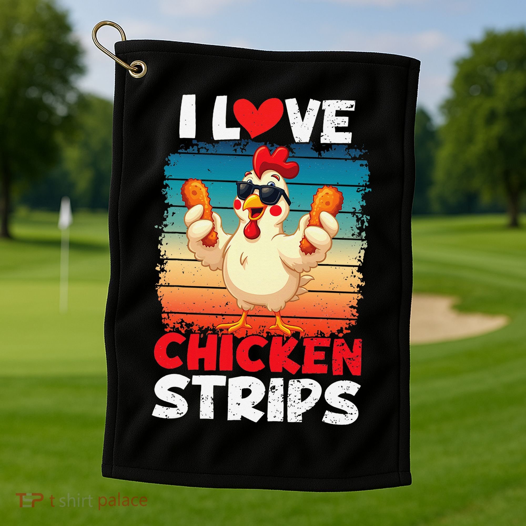I Love Chicken Strips Crispy Chicken Fingers Fast Food Golf Towel