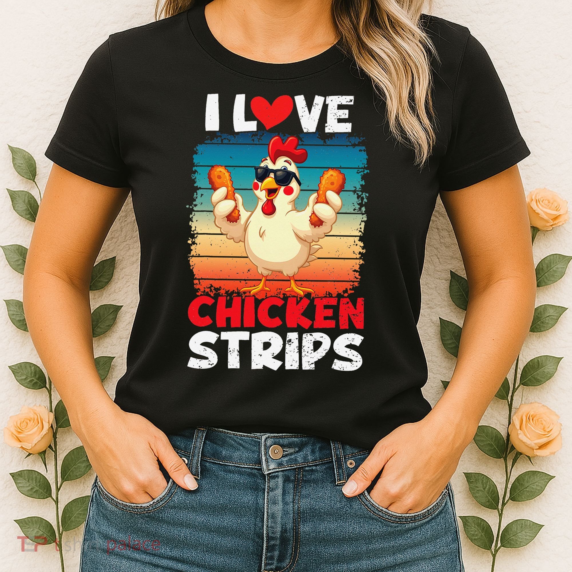 I Love Chicken Strips Crispy Chicken Fingers Fast Food Women's T-Shirt