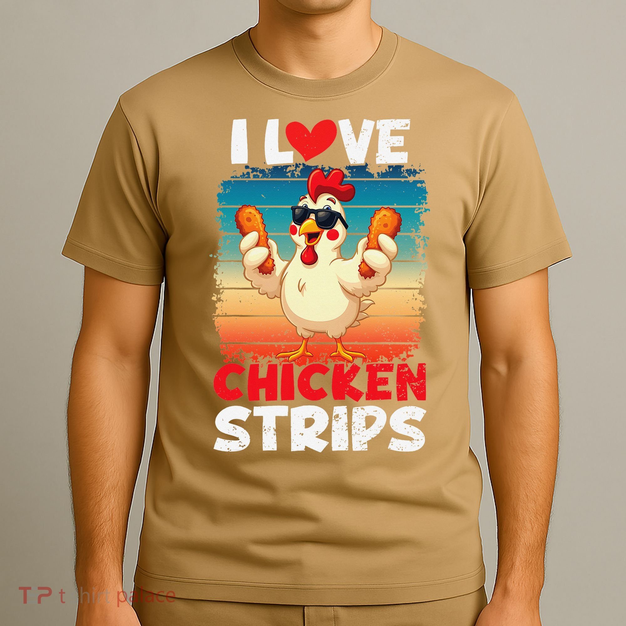 I Love Chicken Strips Crispy Chicken Fingers Fast Food T-Shirt