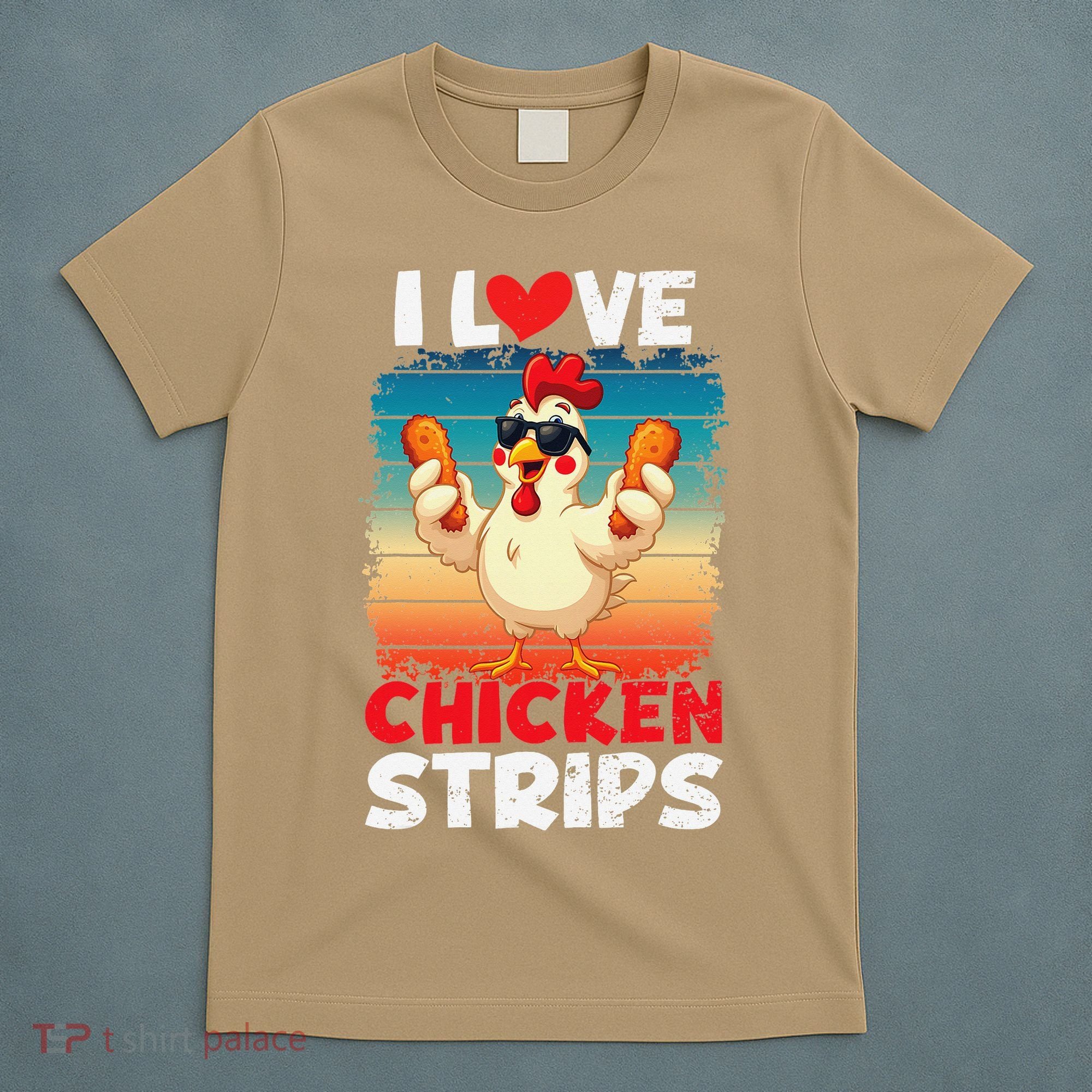 I Love Chicken Strips Crispy Chicken Fingers Fast Food T-Shirt