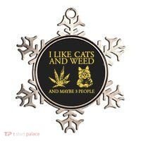 I Like Cats And Weed And Maybe 3 People Ornament thumb 0