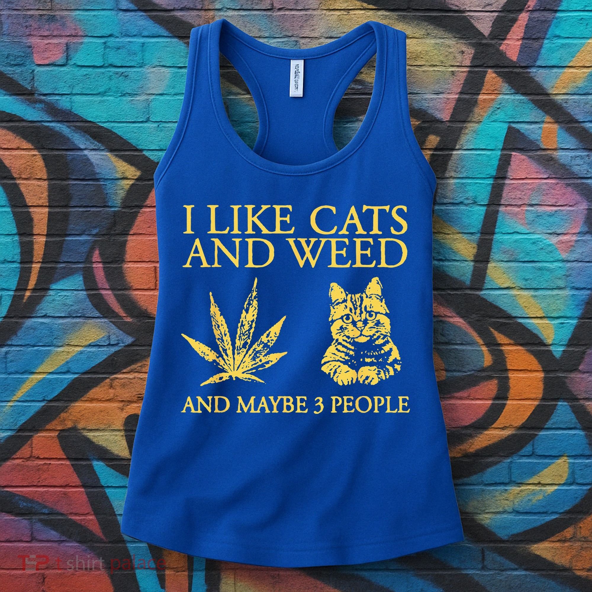 I Like Cats And Weed And Maybe 3 People Women's Tank Top