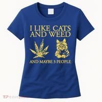 I Like Cats And Weed And Maybe 3 People Women's T-Shirt thumb 0