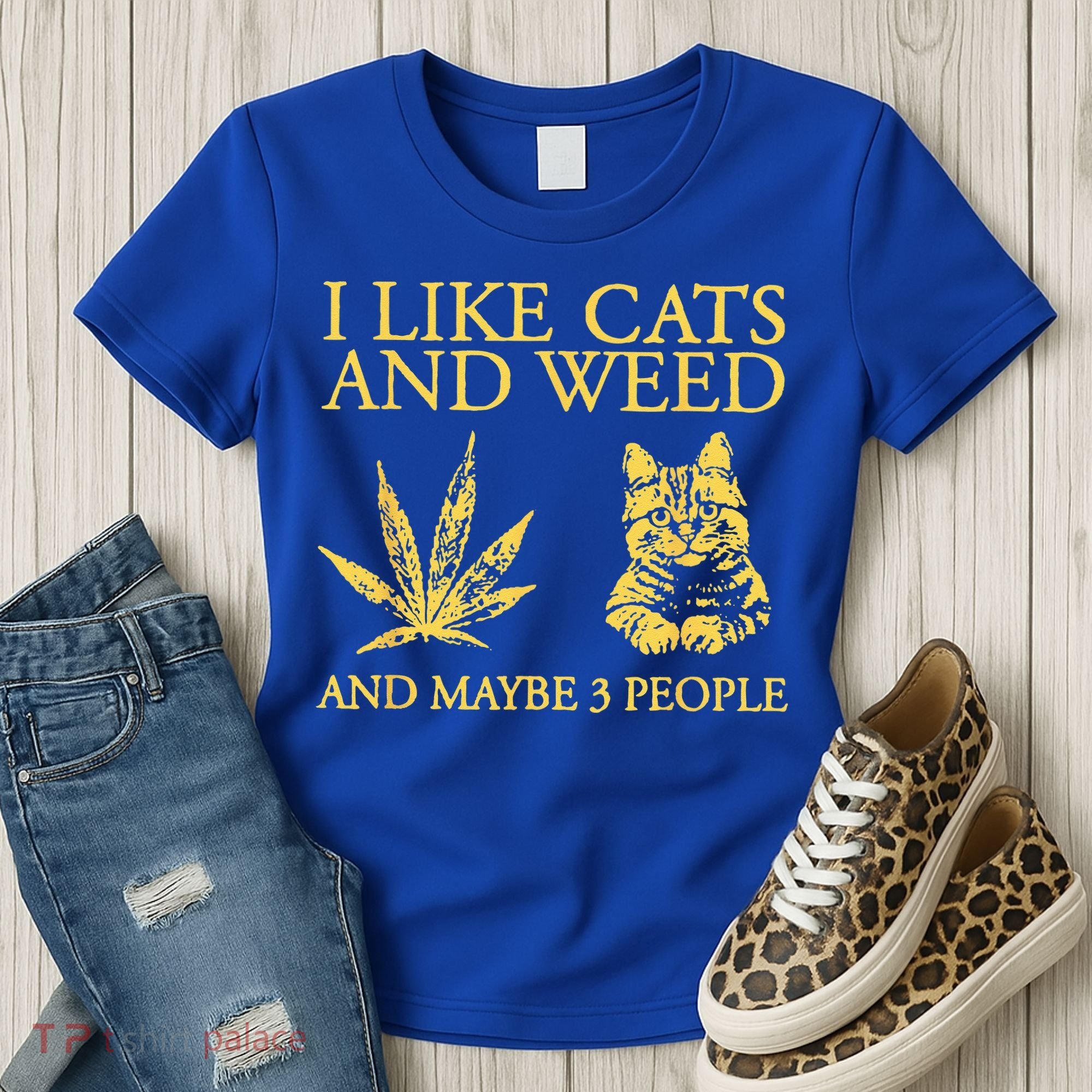 I Like Cats And Weed And Maybe 3 People Women's T-Shirt