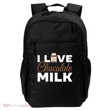 I Love Chocolate Milk Er Choco Chocolate Flavor Gift Backpack