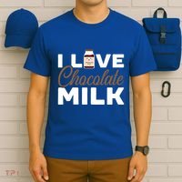 I Love Chocolate Milk Er Choco Chocolate Flavor Gift T-Shirt thumb 6