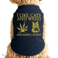 I Like Cats And Weed And Maybe 3 People Doggie Tank thumb 0