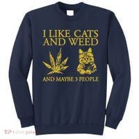 I Like Cats And Weed And Maybe 3 People Sweatshirt thumb 0