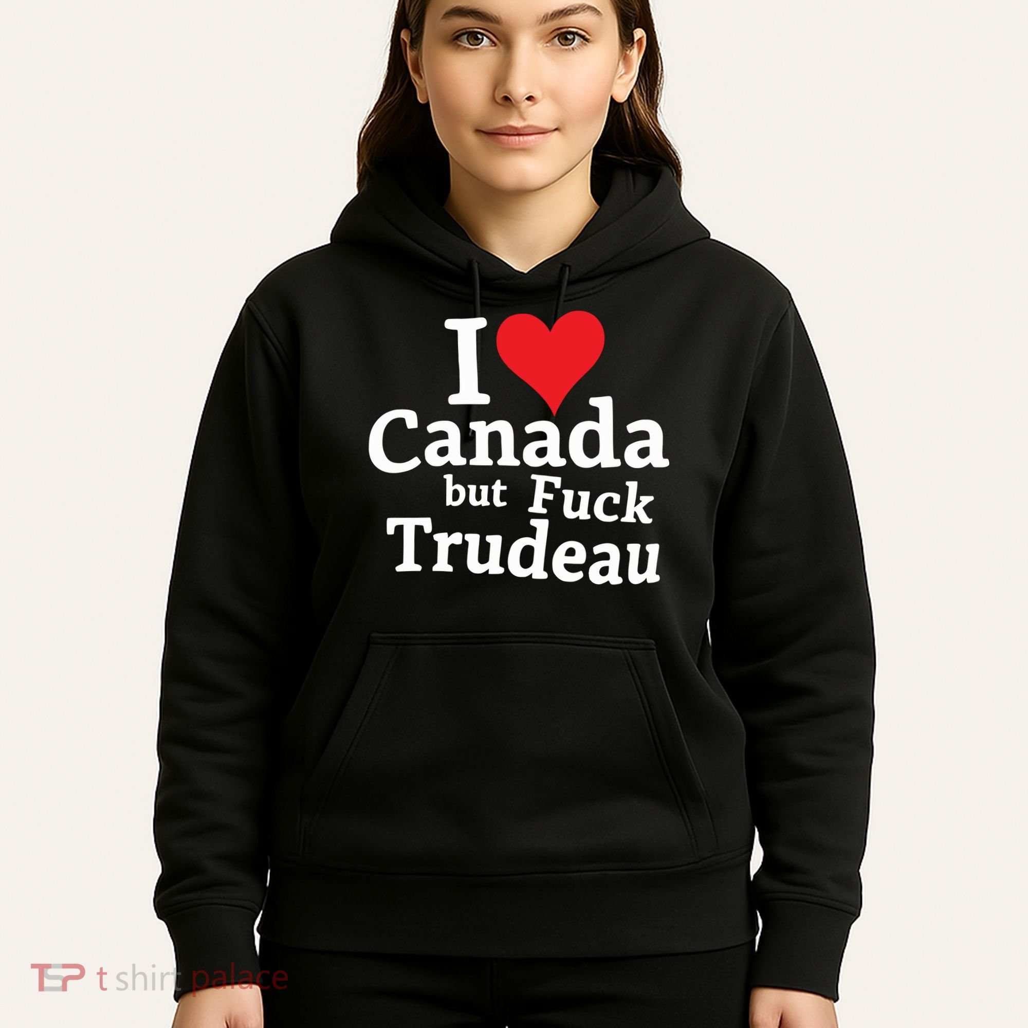 I Love Canada But Fuck Trudeau Hoodie