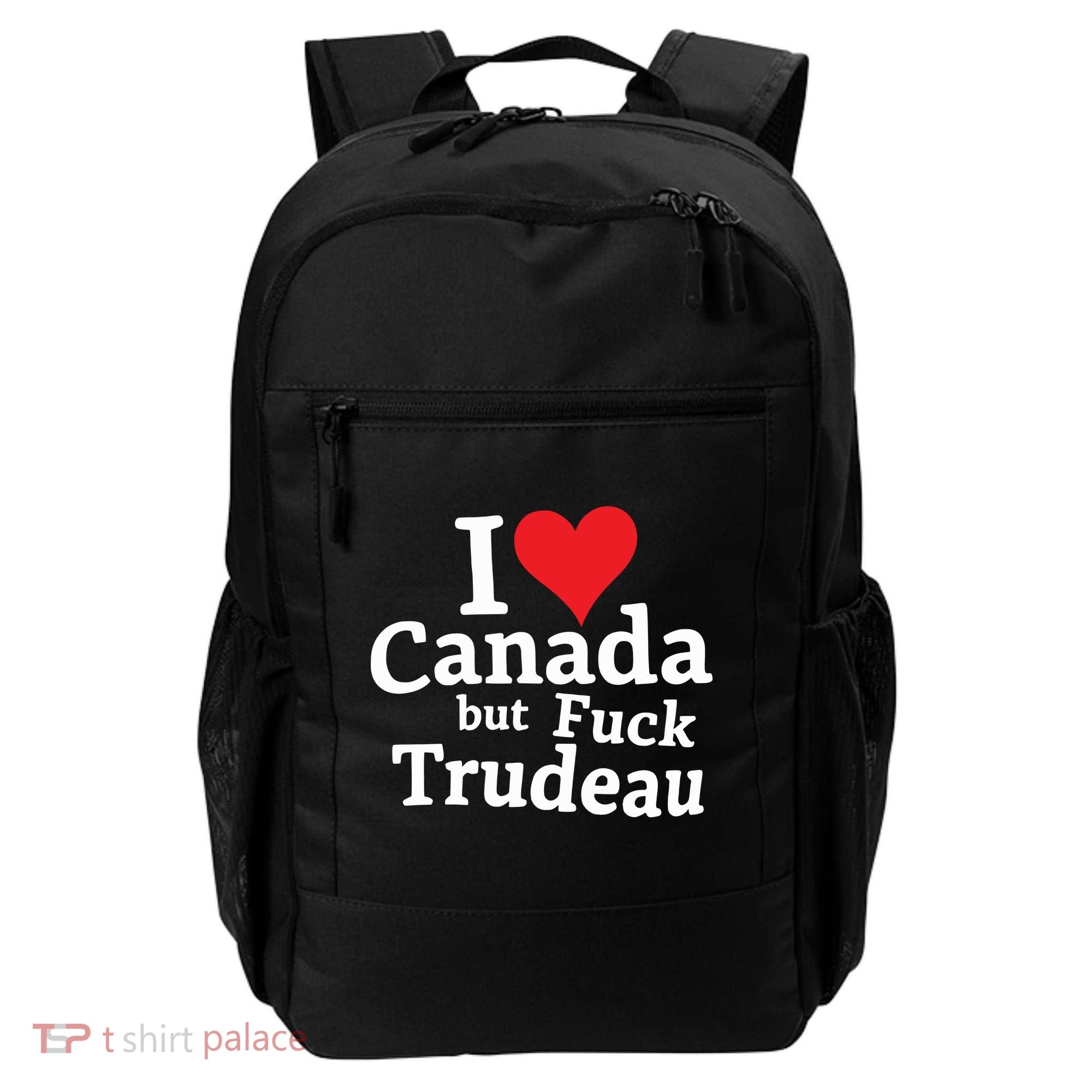 I Love Canada But Fuck Trudeau Backpack