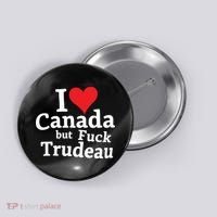 I Love Canada But Fuck Trudeau Button thumb 0