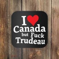 I Love Canada But Fuck Trudeau Coaster thumb 0