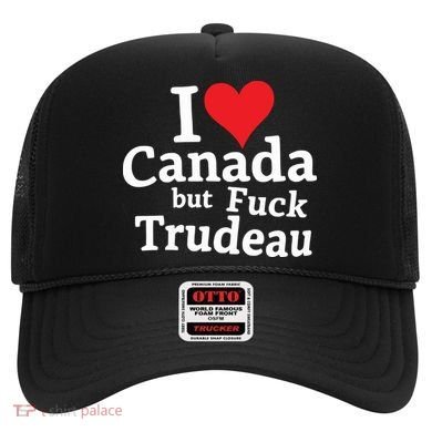 I Love Canada But Fuck Trudeau Hat