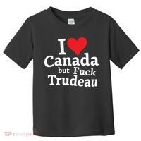 I Love Canada But Fuck Trudeau Toddler T-Shirt thumb 0