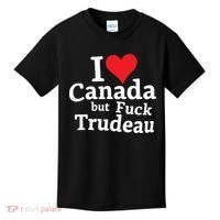 I Love Canada But Fuck Trudeau Kids T-Shirt thumb 0