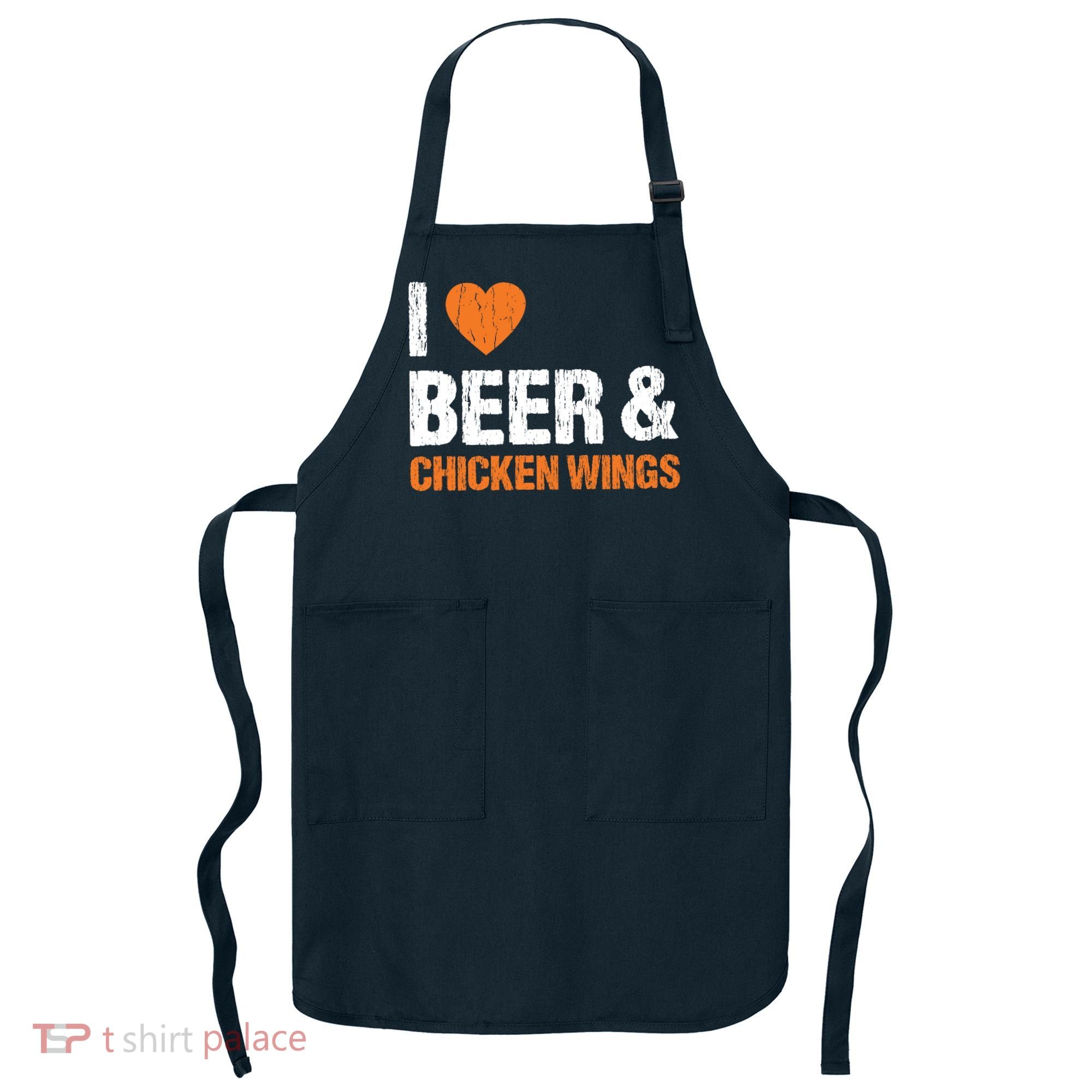 I Love Chicken Wings & Beer Funny Food Eating Lover Gift Apron