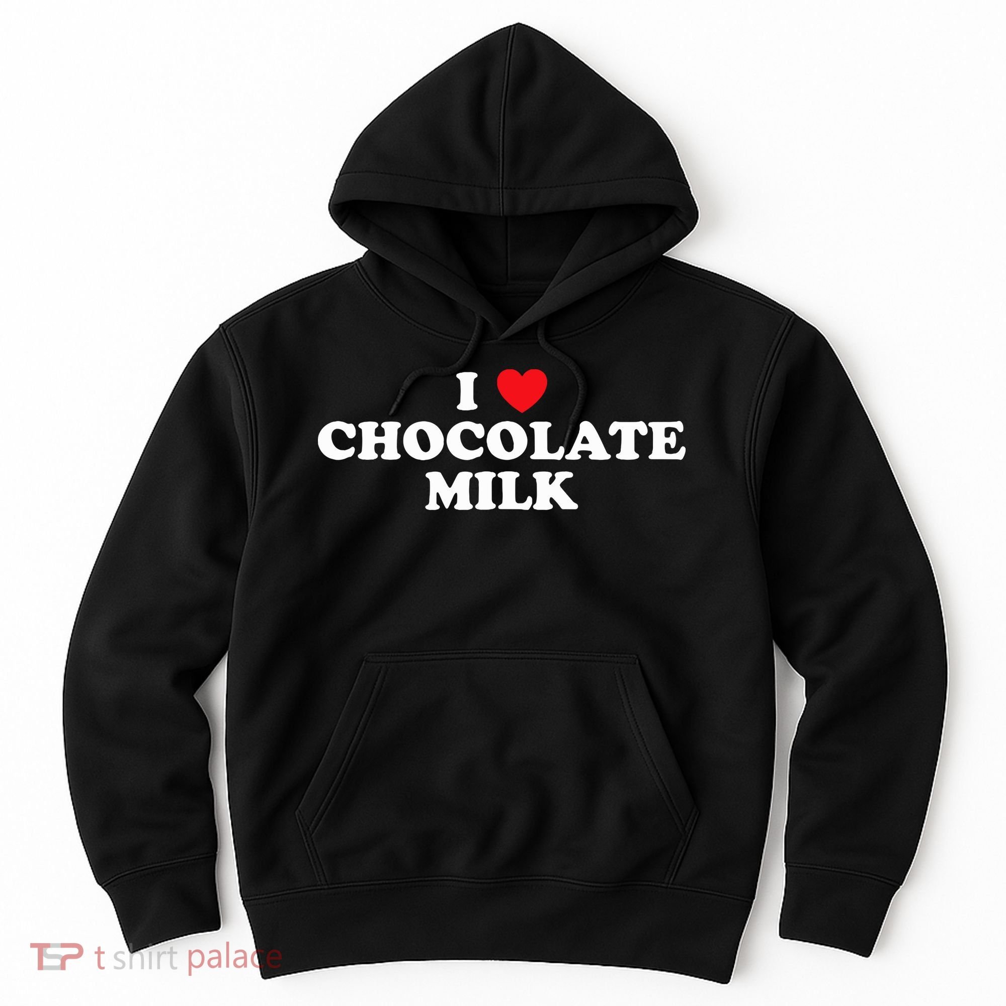 I Love Chocolate Milk Heart Yummy Drink Hoodie