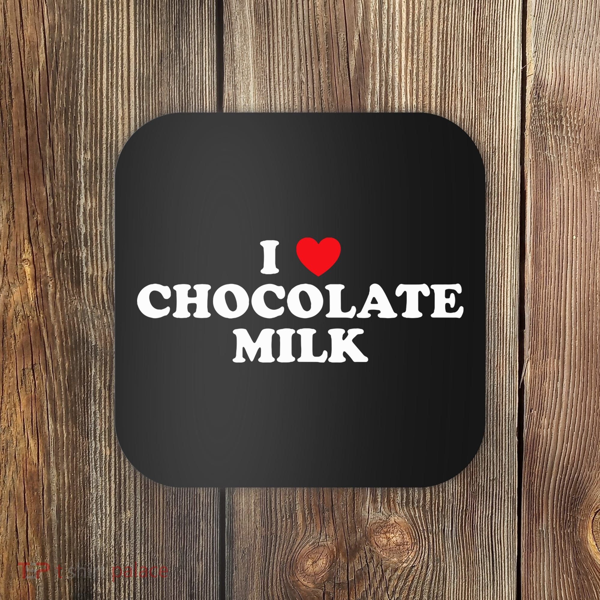 I Love Chocolate Milk Heart Yummy Drink Coaster