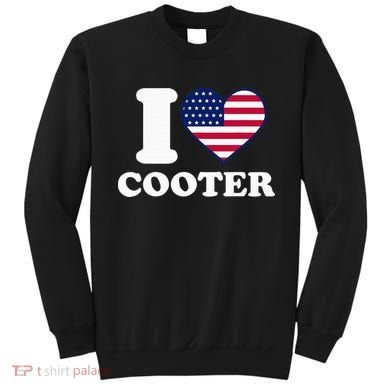 I Love Cooter Sweatshirt