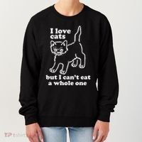 I Love Cats But I CanT Eat A Whole One Women's Sweatshirt thumb 0
