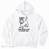 I Love Cats But I CanT Eat A Whole One Hoodie thumb 0