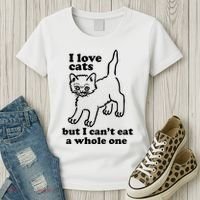 I Love Cats But I CanT Eat A Whole One Women's T-Shirt thumb 3
