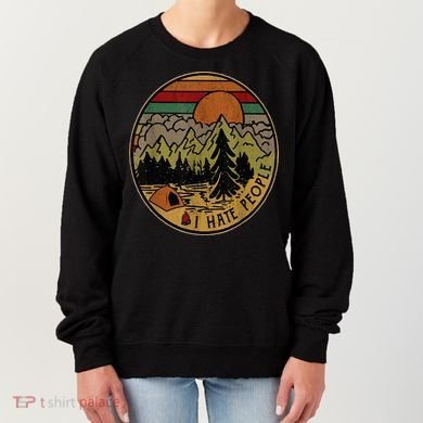 I Love Camping I Hate People Outdoors Women's Sweatshirt
