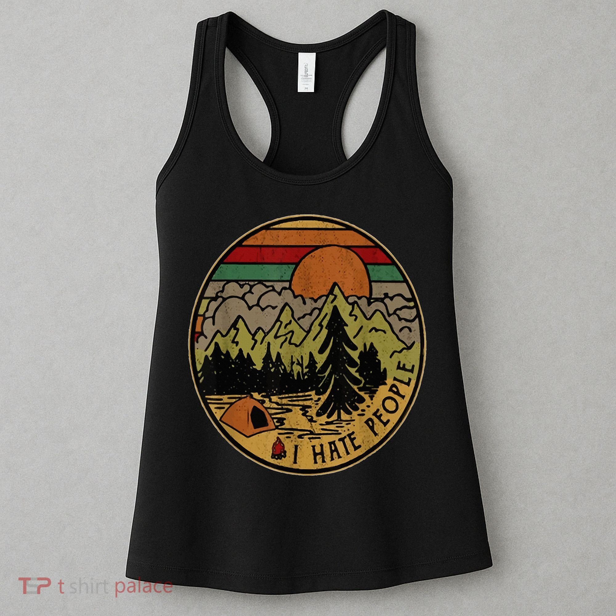 I Love Camping I Hate People Outdoors Women's Tank Top