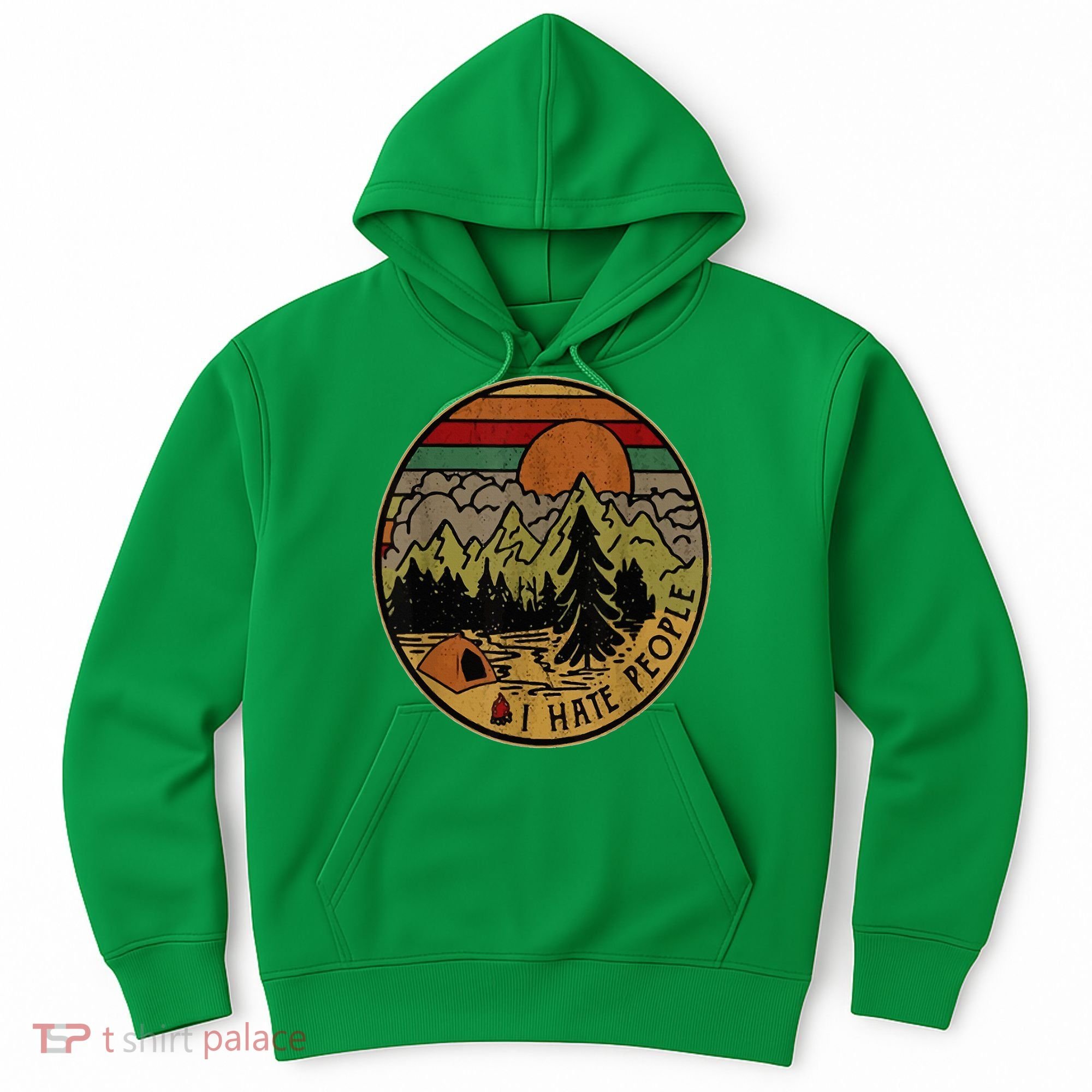 I Love Camping I Hate People Outdoors Hoodie