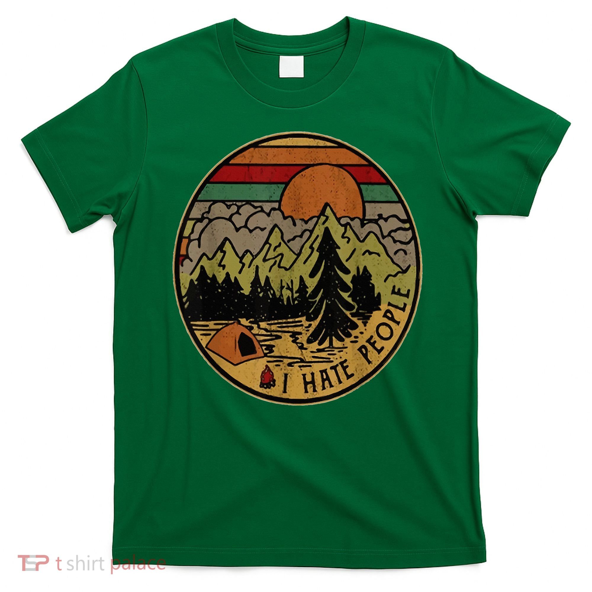 I Love Camping I Hate People Outdoors T-Shirt