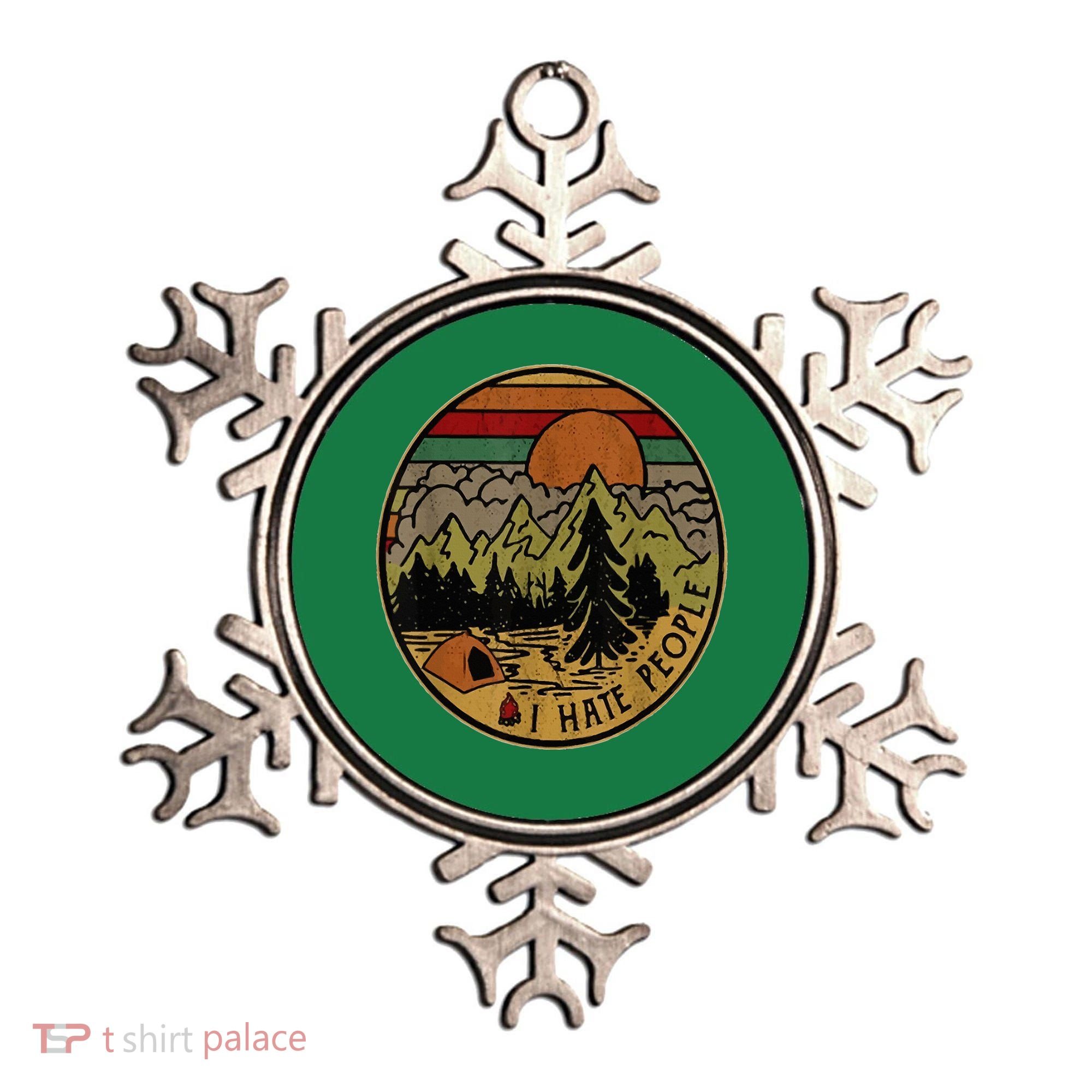 I Love Camping I Hate People Outdoors Ornament