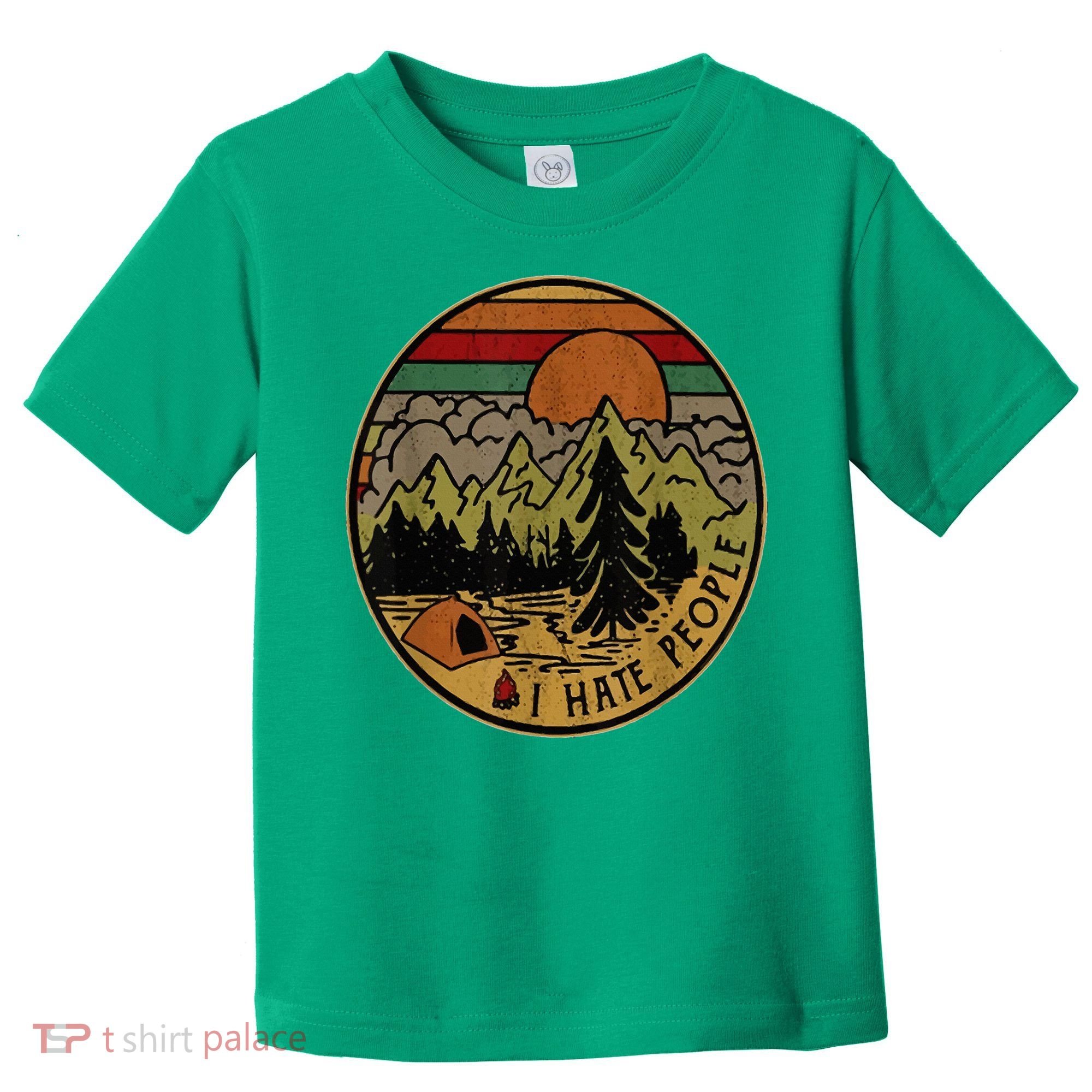 I Love Camping I Hate People Outdoors Toddler T-Shirt