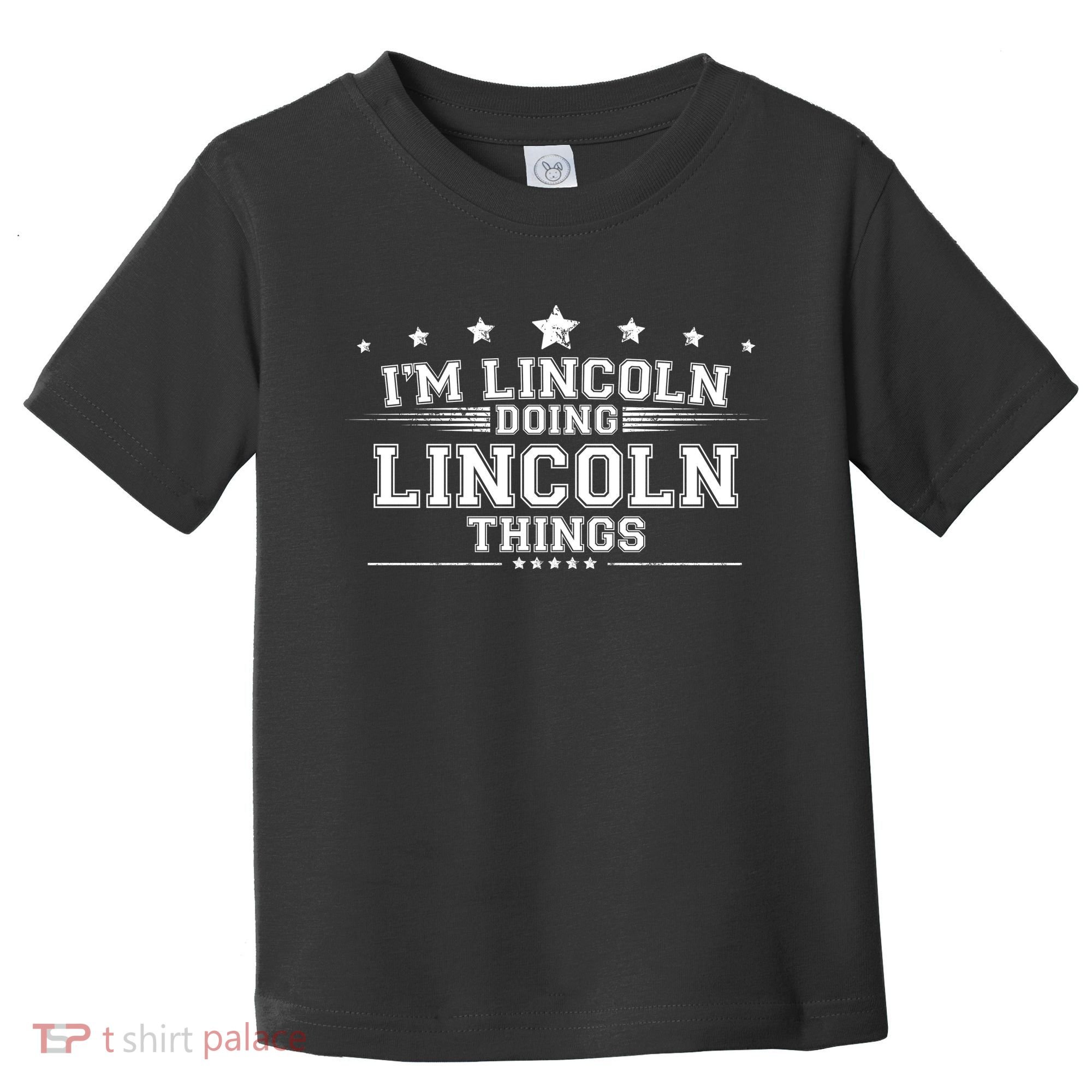 Im Lincoln Doing Lincoln Things Toddler T-Shirt