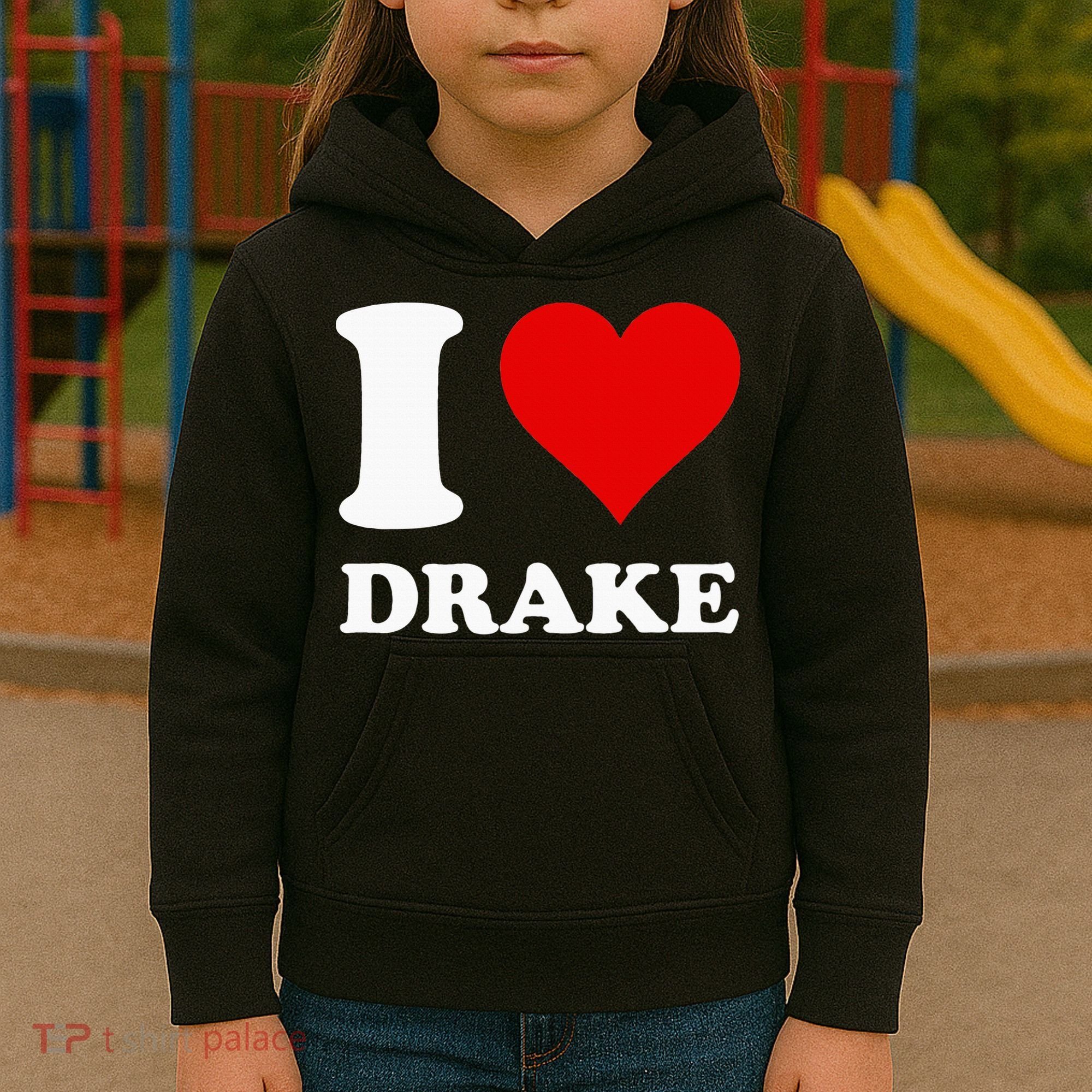 I Love Drake Kids Hoodie