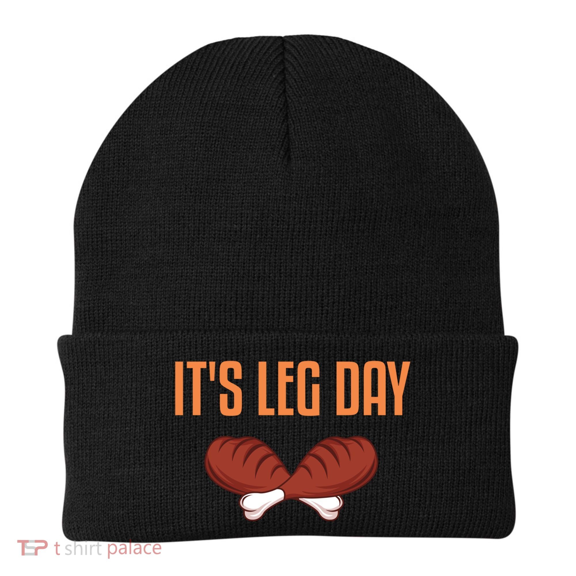 It's Leg Day Funny Thanksgiving Outfit Gift Beanie