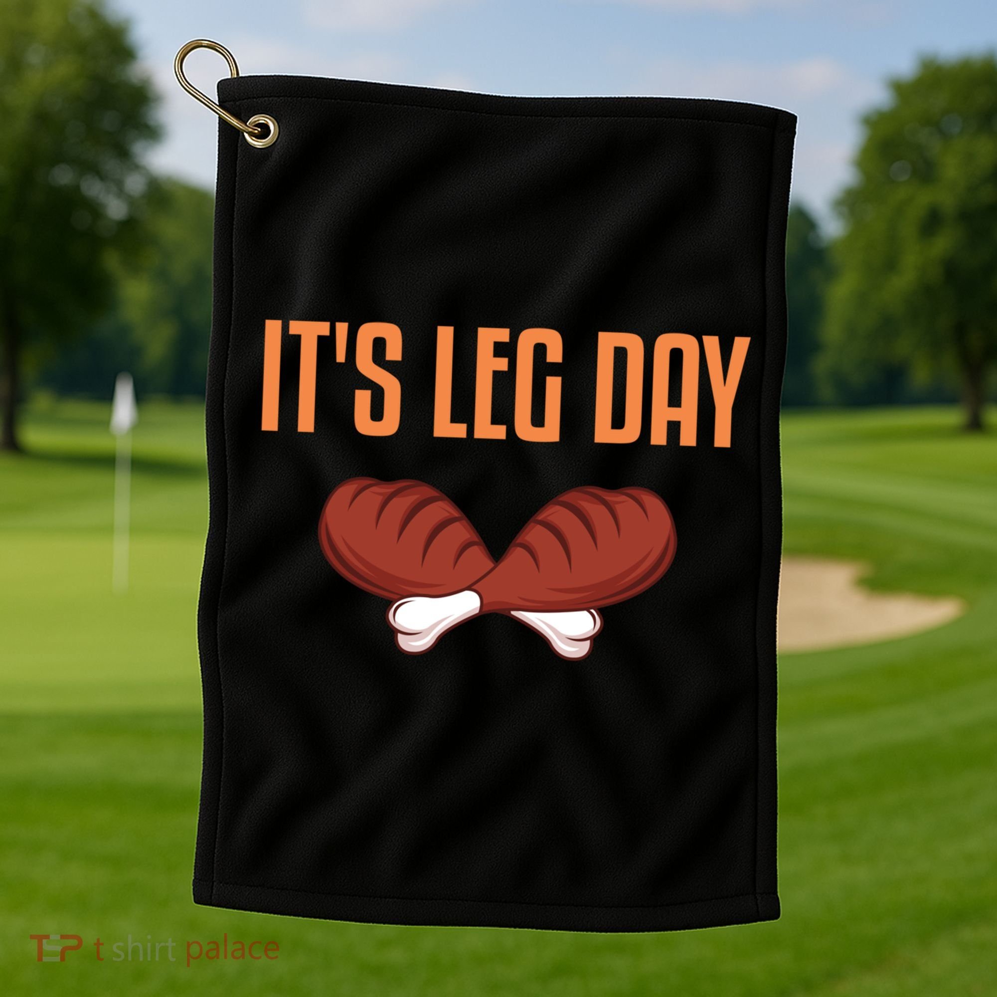 It's Leg Day Funny Thanksgiving Outfit Gift Golf Towel