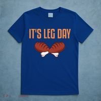 It's Leg Day Funny Thanksgiving Outfit Gift T-Shirt thumb 5