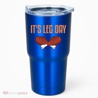 It's Leg Day Funny Thanksgiving Outfit Gift Tumbler thumb 0